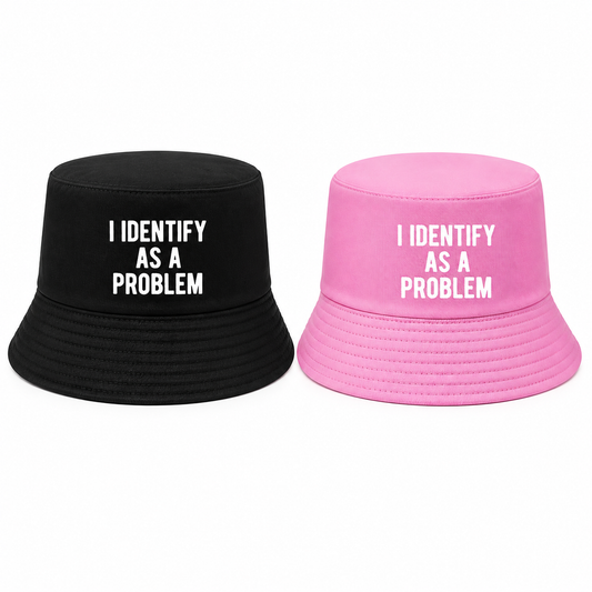 I Identify as a Problem Printed Bucket Hat Pink/Black