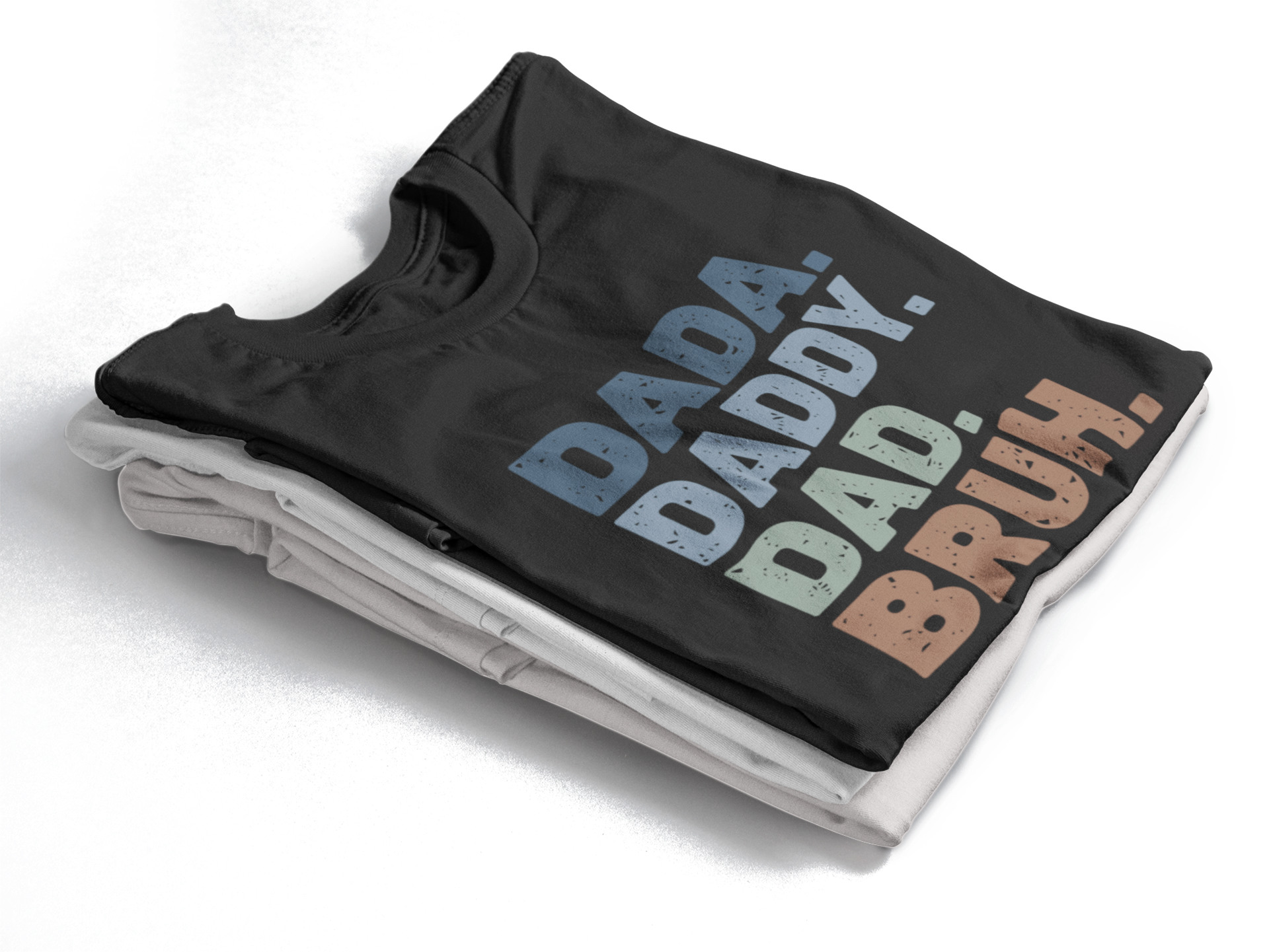 Dada, Daddy, Dad, Bruh - T-Shirt