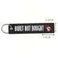 Built not Brought Embroidered Keyring