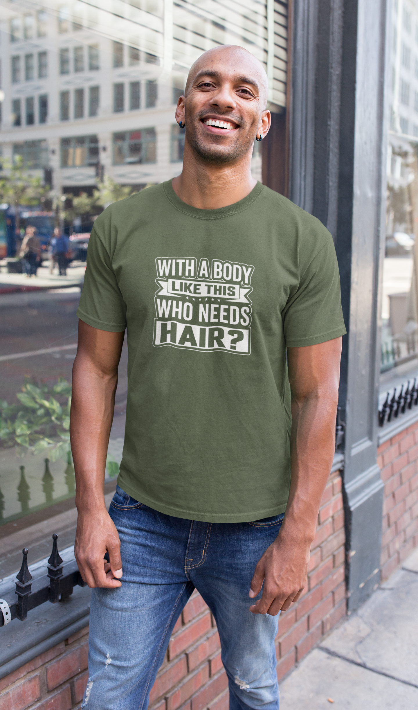 With a body like this - T-Shirt