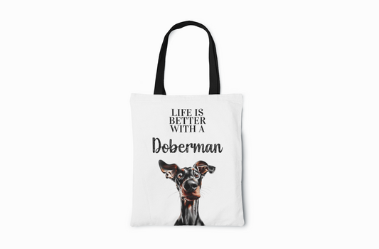Life is better with a Doberman - Tote Bag