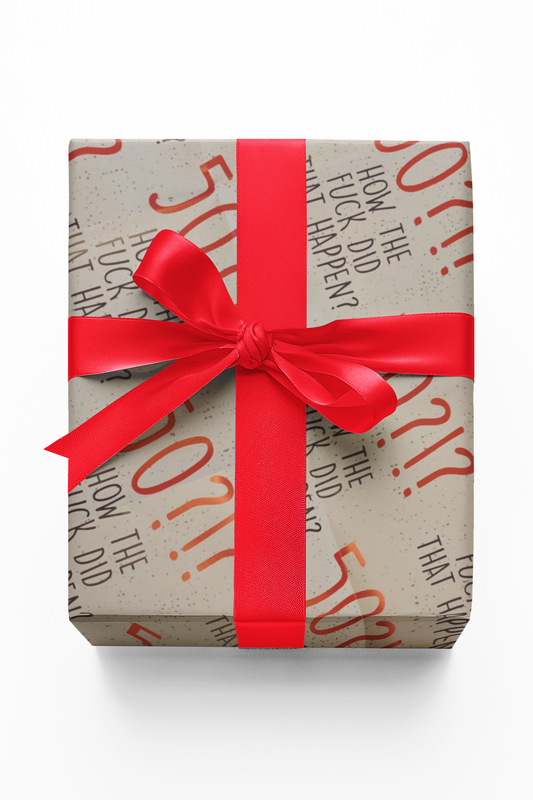 50 - How the F*ck did that happen?