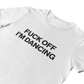 F**k off I'm dancing- T-Shirt